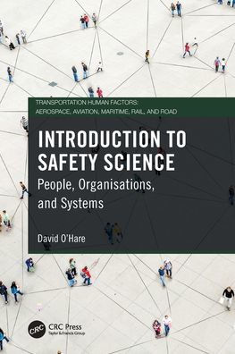 Introduction to Safety Science: People, Organisations, and Systems