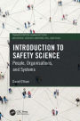 Introduction to Safety Science: People, Organisations, and Systems