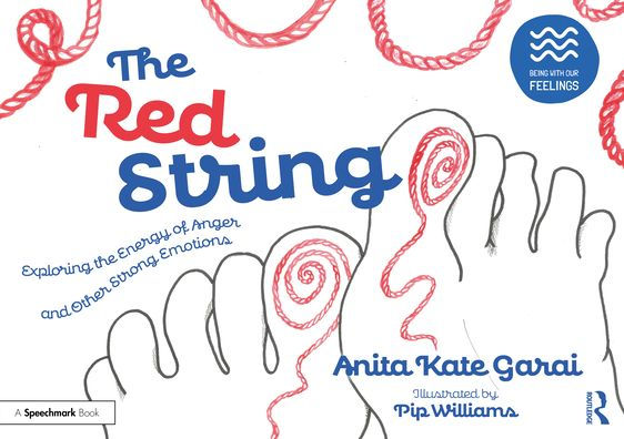 The Red String: Exploring the Energy of Anger and Other Strong Emotions