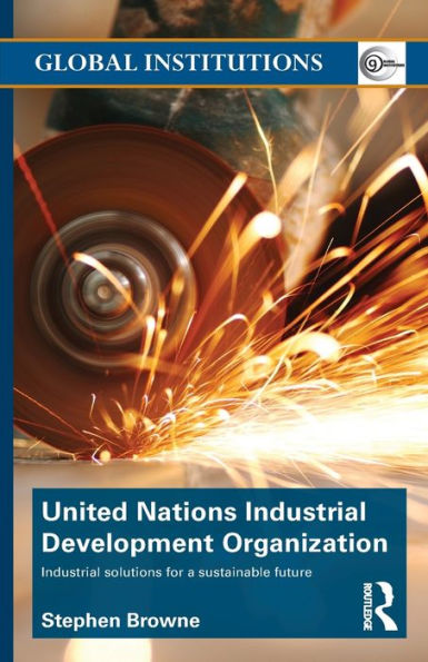 United Nations Industrial Development Organization: Solutions for a Sustainable Future