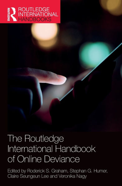 The Routledge International Handbook of Online Deviance