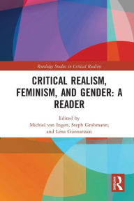 Title: Critical Realism, Feminism, and Gender: A Reader, Author: Michiel van Ingen