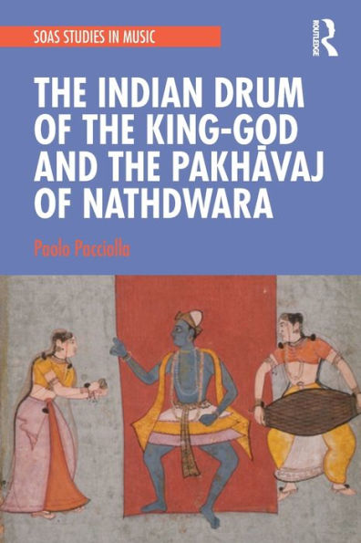 the Indian Drum of King-God and Pakhavaj Nathdwara