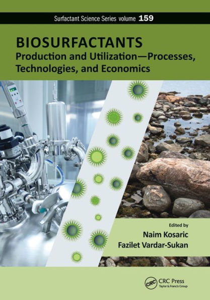 Biosurfactants: Production and Utilization-Processes, Technologies, Economics