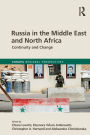 Russia in the Middle East and North Africa: Continuity and Change