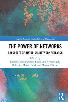 The Power of Networks: Prospects of Historical Network Research