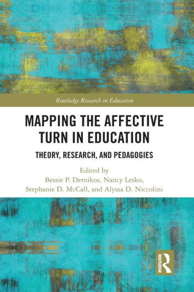 Mapping the Affective Turn Education: Theory, Research, and Pedagogies