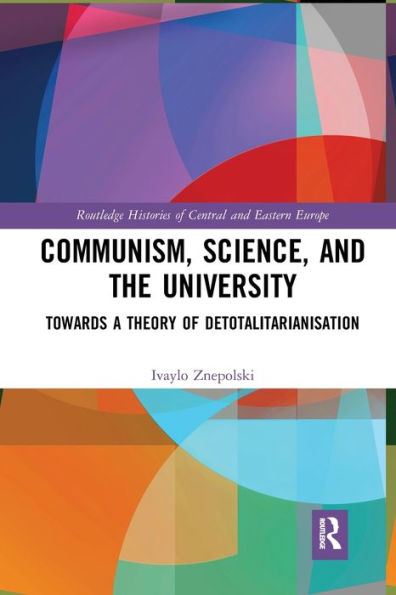 Communism, Science and the University: Towards a Theory of Detotalitarianisation