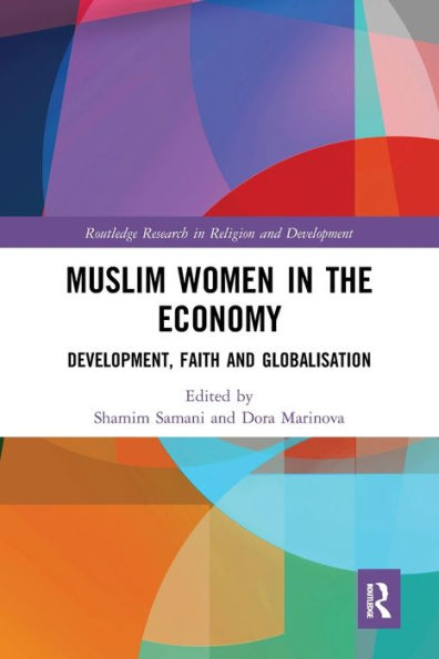 Muslim Women the Economy: Development, Faith and Globalisation