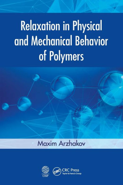 Relaxation in Physical and Mechanical Behavior of Polymers