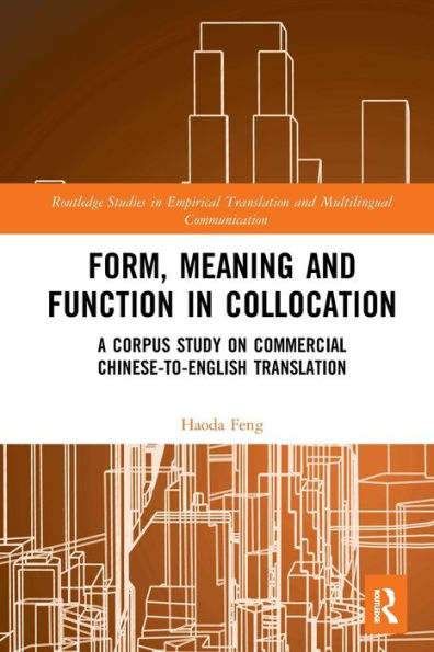 Form, Meaning and Function Collocation: A Corpus Study on Commercial Chinese-to-English Translation