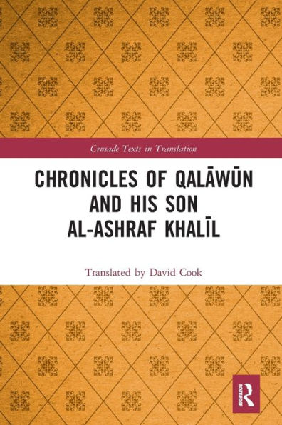 Chronicles of Qalawun and his son al-Ashraf Khalil