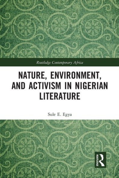 Nature, Environment, and Activism in Nigerian Literature