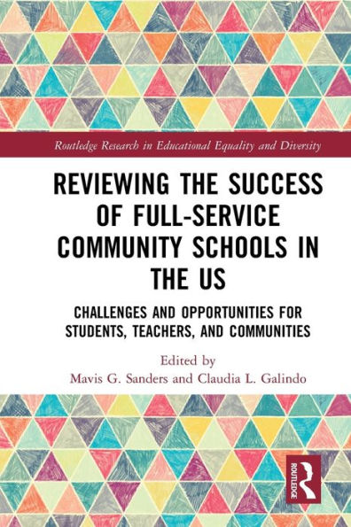 Reviewing the Success of Full-Service Community Schools in the US: Challenges and Opportunities for Students, Teachers, and Communities