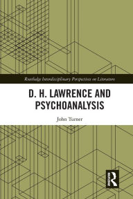 Title: D. H. Lawrence and Psychoanalysis, Author: John Turner