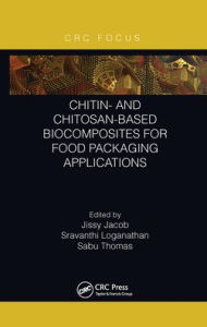 Title: Chitin- and Chitosan-Based Biocomposites for Food Packaging Applications, Author: Jissy Jacob