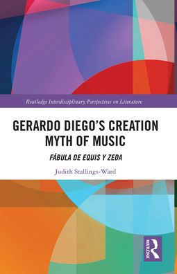 Gerardo Diego's Creation Myth of Music: Fábula de Equis y Zeda