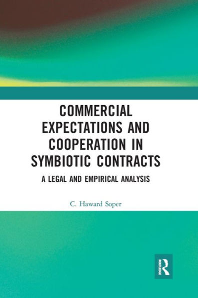 Commercial Expectations and Cooperation Symbiotic Contracts: A Legal Empirical Analysis