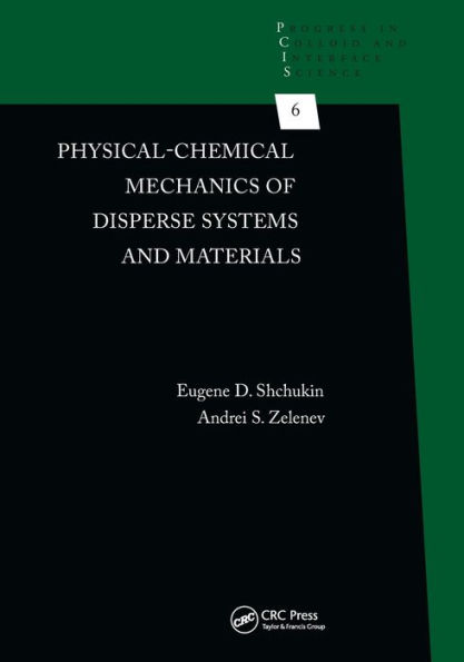 Physical-Chemical Mechanics of Disperse Systems and Materials