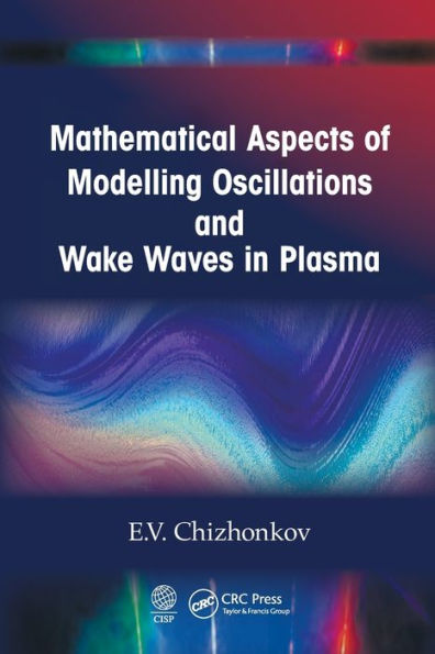 Mathematical Aspects of Modelling Oscillations and Wake Waves Plasma
