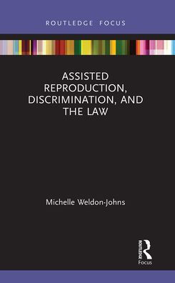 Assisted Reproduction, Discrimination, and the Law