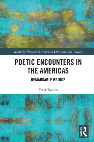 Poetic Encounters the Americas: Remarkable Bridge