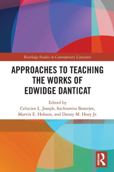 Approaches to Teaching the Works of Edwidge Danticat