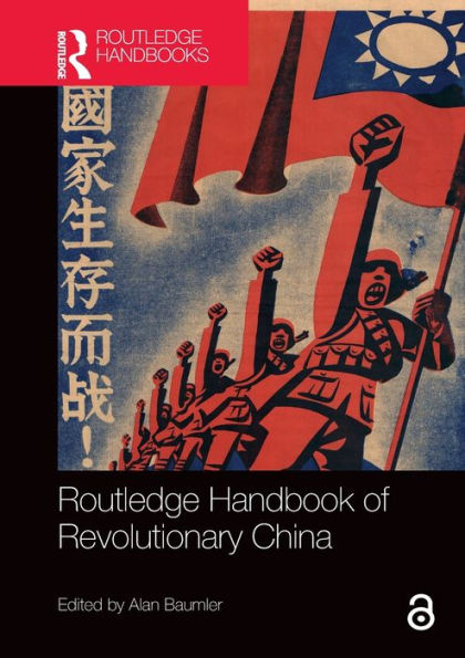 Routledge Handbook of Revolutionary China