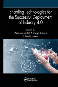 Title: Enabling Technologies for the Successful Deployment of Industry 4.0, Author: Antonio Sartal