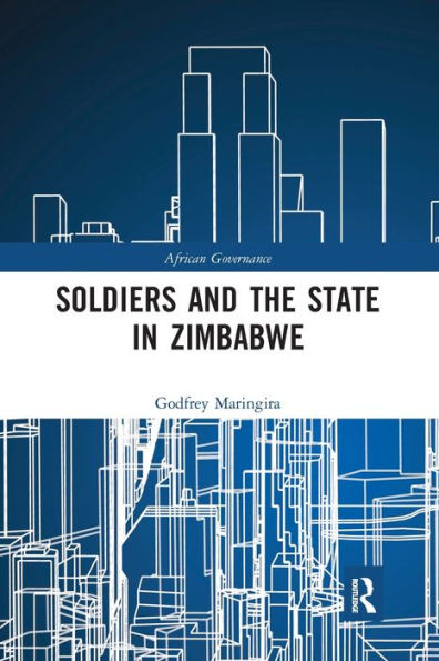 Soldiers and the State Zimbabwe