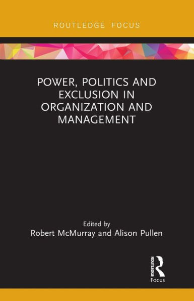 Power, Politics and Exclusion Organization Management