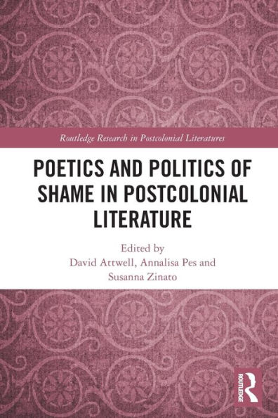 Poetics and Politics of Shame Postcolonial Literature
