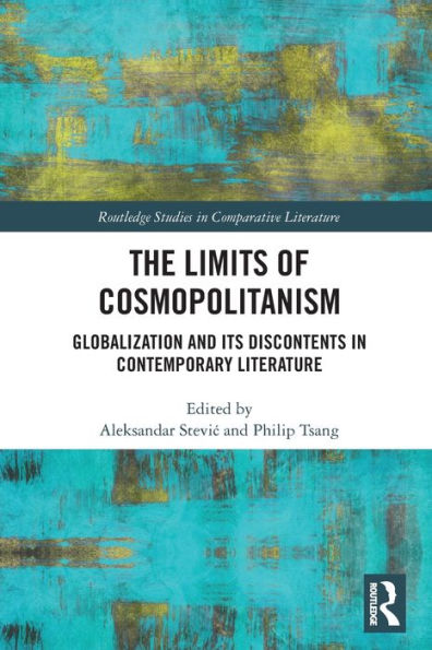 The Limits of Cosmopolitanism: Globalization and Its Discontents Contemporary Literature