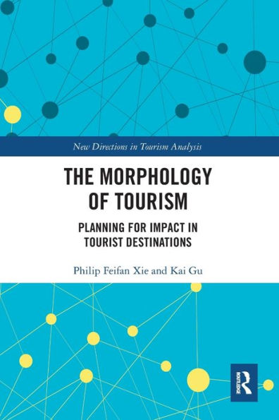 The Morphology of Tourism: Planning for Impact Tourist Destinations