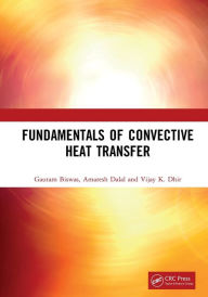 Title: Fundamentals of Convective Heat Transfer, Author: Gautam Biswas