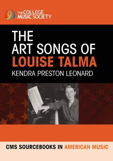 The Art Songs of Louise Talma by Kendra Preston Leonard, Paperback ...