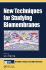 New Techniques for Studying Biomembranes