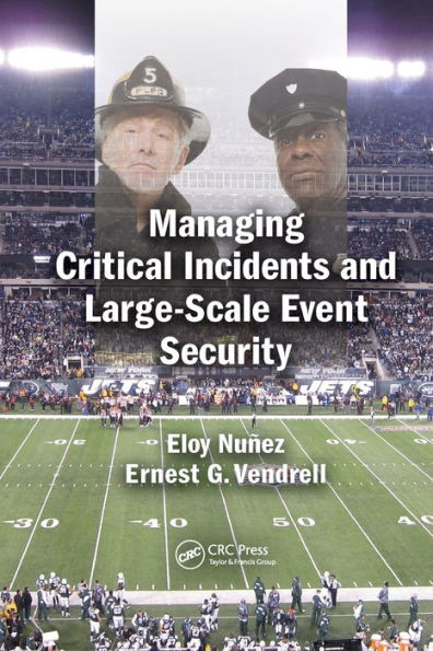 Managing Critical Incidents and Large-Scale Event Security