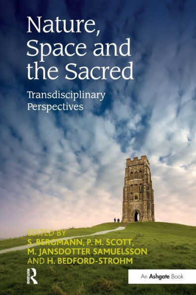 Nature, Space and the Sacred: Transdisciplinary Perspectives