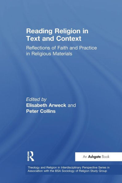 Reading Religion in Text and Context: Reflections of Faith and Practice in Religious Materials