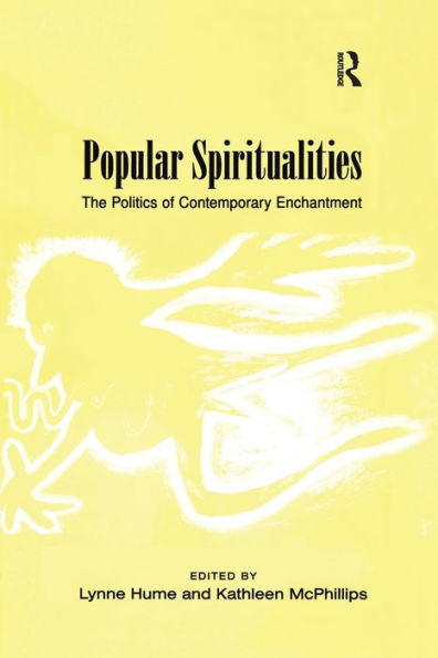 Popular Spiritualities: The Politics of Contemporary Enchantment