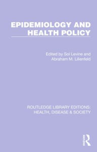 Title: Epidemiology and Health Policy, Author: Sol Levine