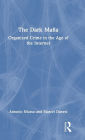 The Dark Mafia: Organized Crime in the Age of the Internet