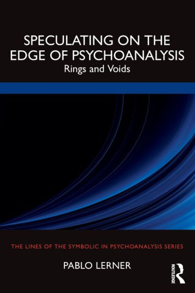 Speculating on the Edge of Psychoanalysis: Rings and Voids