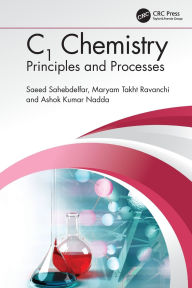 Title: C1 Chemistry: Principles and Processes, Author: Saeed Sahebdelfar