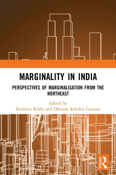 Marginality India: Perspectives of Marginalisation from the Northeast