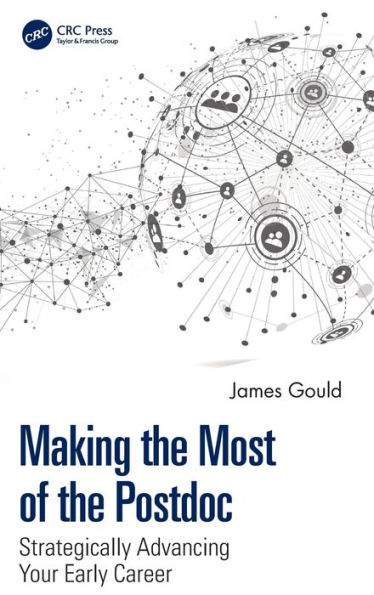 Making the Most of the Postdoc: Strategically Advancing Your Early Career