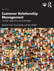 Title: Customer Relationship Management: Concepts, Applications and Technologies, Author: Daniel D. Prior