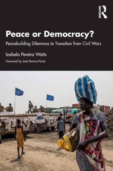 Peace or Democracy?: Peacebuilding Dilemmas to Transition from Civil Wars