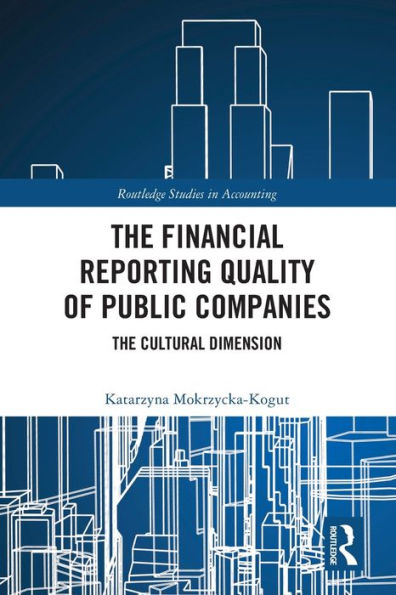 The Financial Reporting Quality of Public Companies: Cultural Dimension